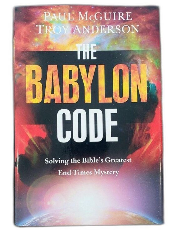 Faith Words Other - The Babylon Code Paul McGuire Troy Anderson Hardcover Book Good Condition